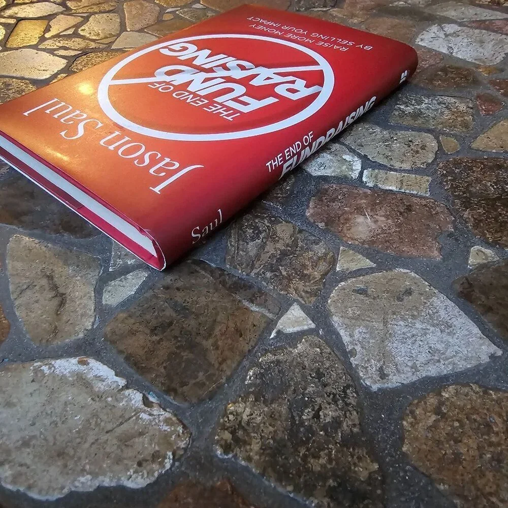The End Of Fundraising By Jason Saul Hardcover Book